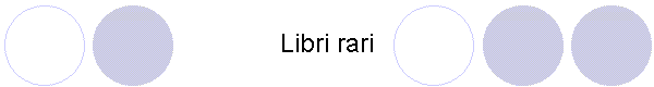 Libri rari